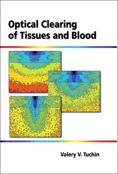 Optical Clearing of Tissues and Blood v. PM154, Valery V. Tuchin - Paperback - 9780819460066