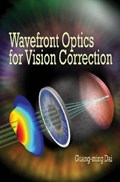 Wavefront Optics for Vision Correction | Guang-ming Dai | 