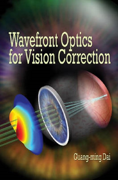 Wavefront Optics for Vision Correction, DAI,  Guang-ming - Gebonden - 9780819469663