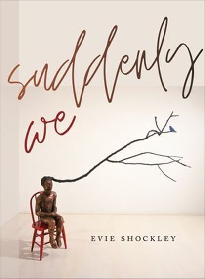 suddenly we, Evie Shockley - Ebook - 9780819500465