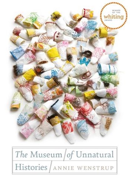 The Museum of Unnatural Histories, Annie Wenstrup - Paperback - 9780819501820