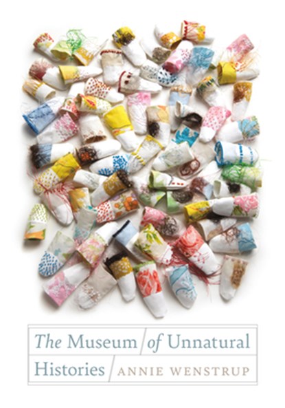 The Museum of Unnatural Histories, Annie Wenstrup - Paperback - 9780819501820