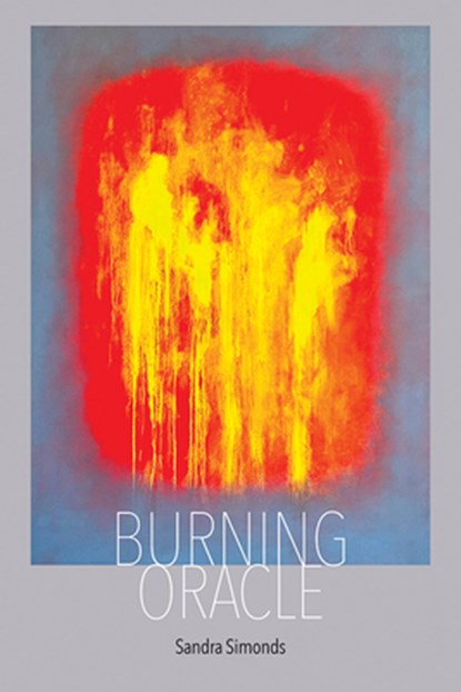 Burning Oracle, Sandra Simonds - Paperback - 9780819502162
