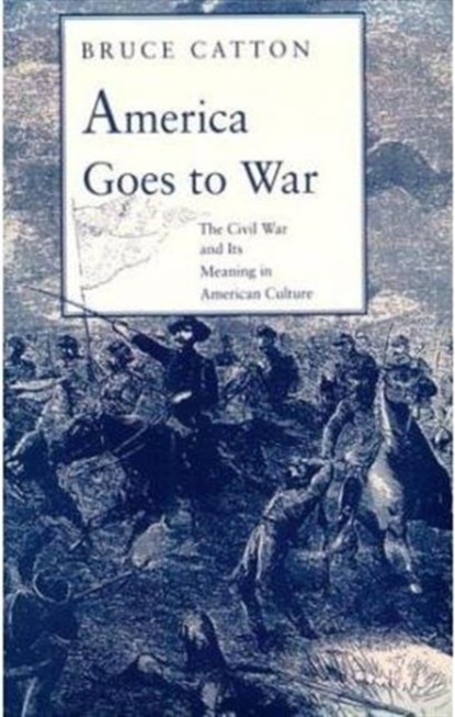 America Goes to War, Bruce Catton - Paperback - 9780819560162