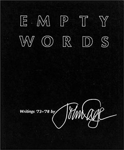 Empty Words: Writings '73-'78, John Cage - Paperback - 9780819560674