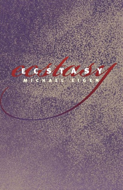 Ecstasy, Michael Eigen - Paperback - 9780819565310