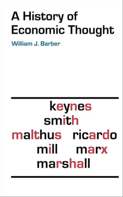 A History of Economic Thought, William J. Barber - Ebook - 9780819569974