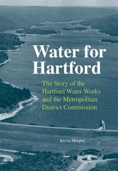 Water for Hartford, Kevin Murphy - Gebonden - 9780819570802