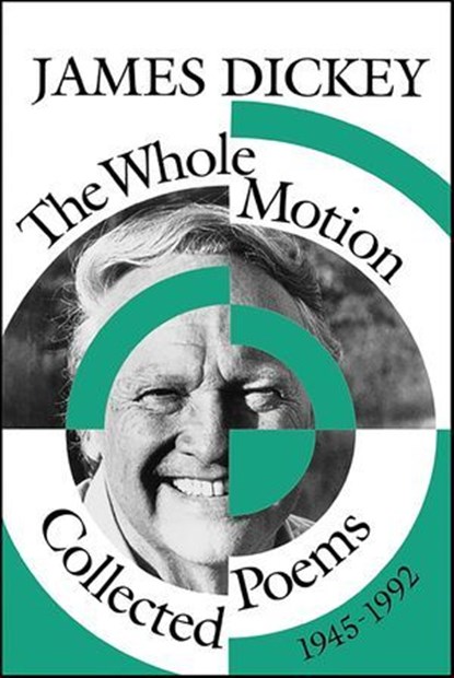 The Whole Motion, James Dickey - Ebook - 9780819571540