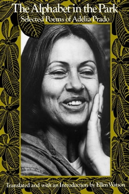 The Alphabet in the Park, Adélia Prado - Ebook - 9780819572530