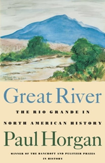 Great River, Paul Horgan - Ebook - 9780819573605