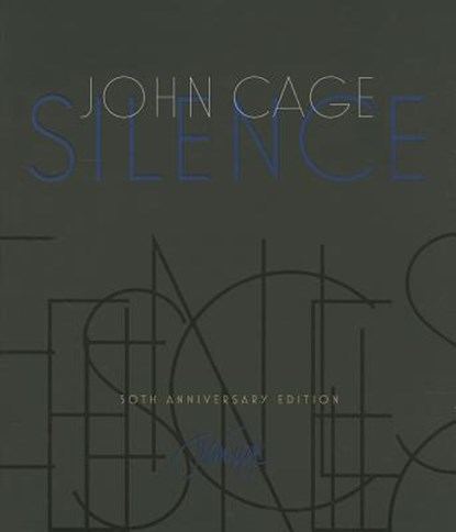 Silence: Lectures and Writings, John Cage - Paperback - 9780819573650