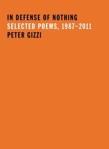 In Defense of Nothing, Peter Gizzi - Ebook - 9780819574312