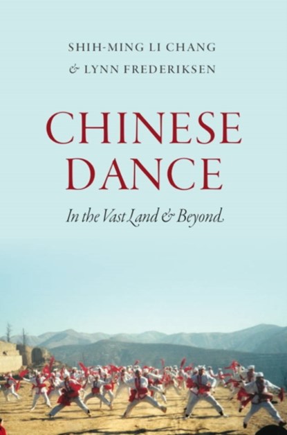 Chinese Dance, Lynn E. Frederiksen ; Commas Chang - Paperback - 9780819576316