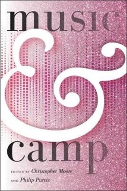 Music & Camp, Christopher Moore ; Philip Purvis - Gebonden - 9780819577818