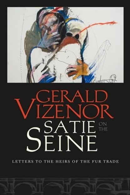 Satie on the Seine, Gerald Vizenor - Ebook - 9780819579355