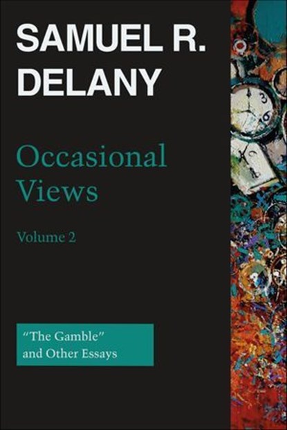 Occasional Views, Volume 2, Samuel R. Delany - Ebook - 9780819579799
