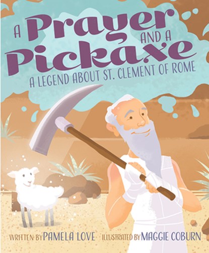 A Prayer and a Pickaxe, Pamela Love - Paperback - 9780819808660