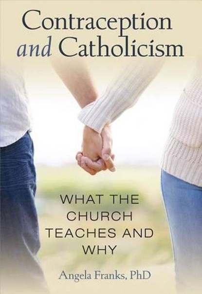 Contraception & Catholicism, Angela Franks - Paperback - 9780819816382