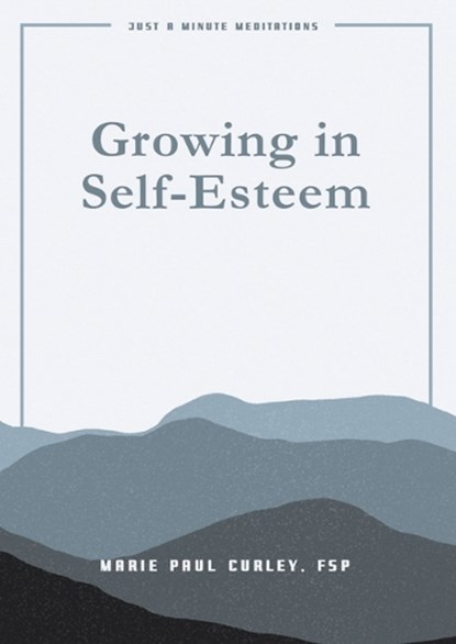 Growing in Self Esteem, Marie Paul Curley - Paperback - 9780819816917