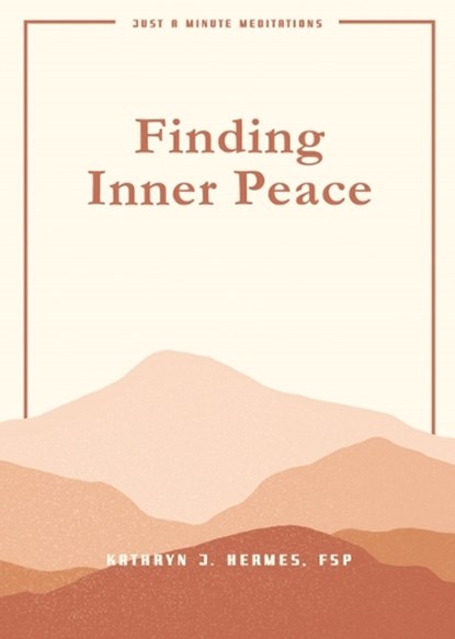 Finding Inner Peace, Kathryn Hermes - Paperback - 9780819816931