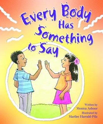 Every Body Has Someth to Say, Monica Ashour - Paperback - 9780819823854
