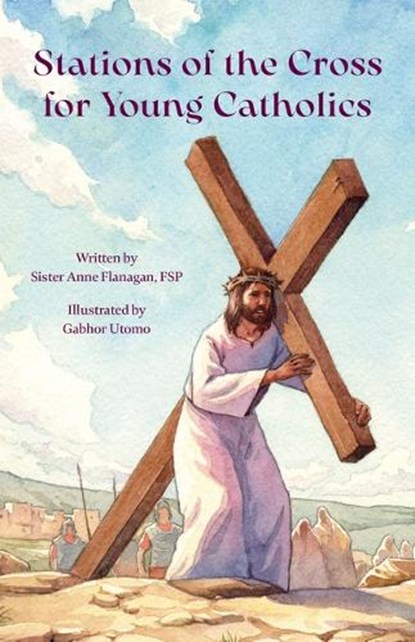 Stations of the Cross for Young Catholic, Anne Flanagan - Paperback - 9780819827654