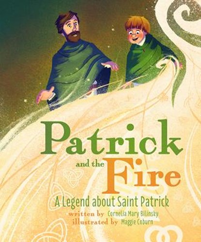 Patrick and the Fire: A Legend about Sai, Cornelia Bilinsky - Gebonden - 9780819860378