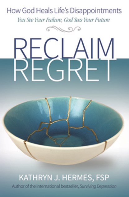 Reclaim Regret, Kathryn Hermes - Paperback - 9780819865137