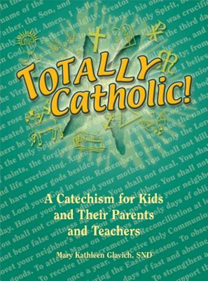 Totally Catholic, Mary Glavich - Paperback - 9780819874795