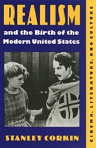 Realism and the Birth of the Modern United States | Stanley Corkin | 