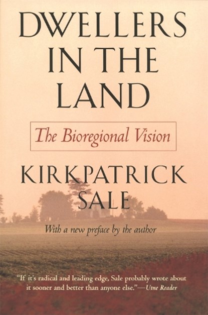 Dwellers in the Land, Kirkpatrick Sale - Paperback - 9780820322056