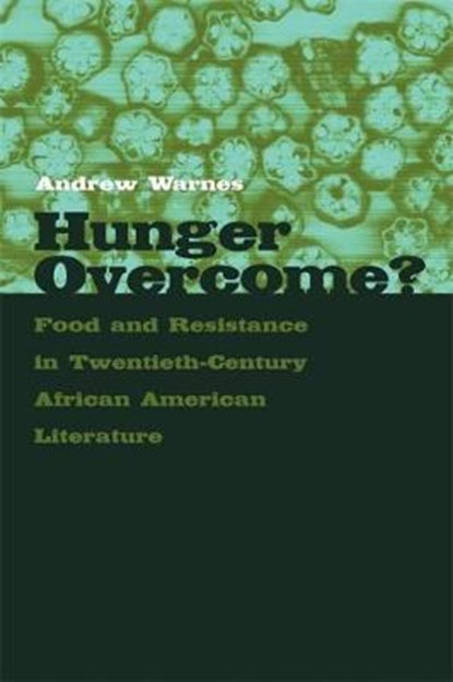 Hunger Overcome?, Andrew Warnes - Gebonden - 9780820325293