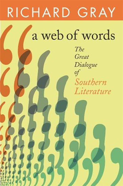 A Web of Words, GRAY,  Richard - Gebonden - 9780820330051