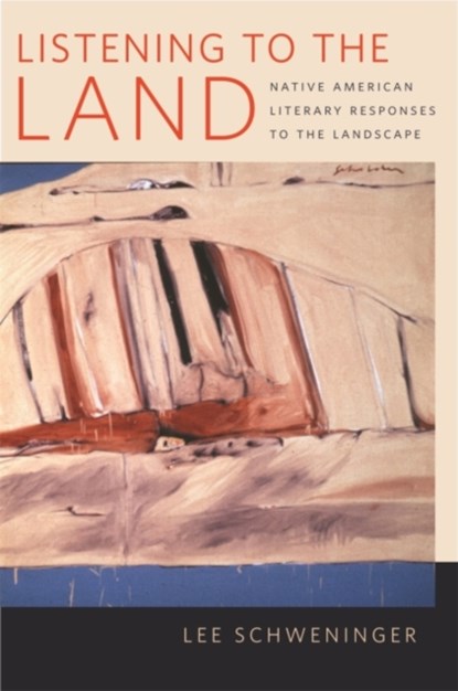 Listening to the Land, Lee Schweninger - Paperback - 9780820330594