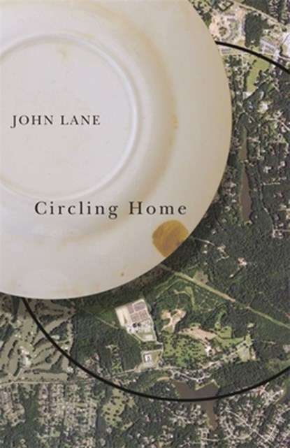 Circling Home, John Lane - Paperback - 9780820333489