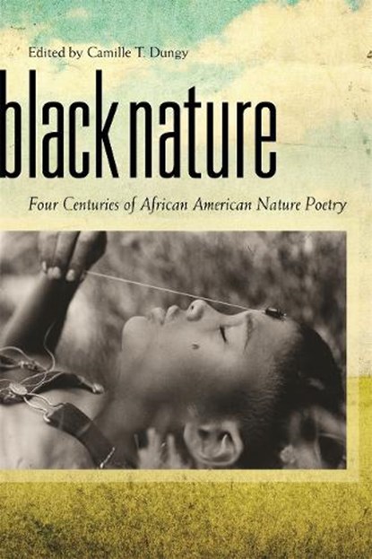 Black Nature, Camille T. Dungy - Paperback - 9780820334318