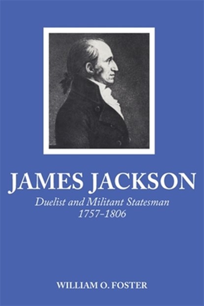 James Jackson, William O. Foster - Paperback - 9780820334400