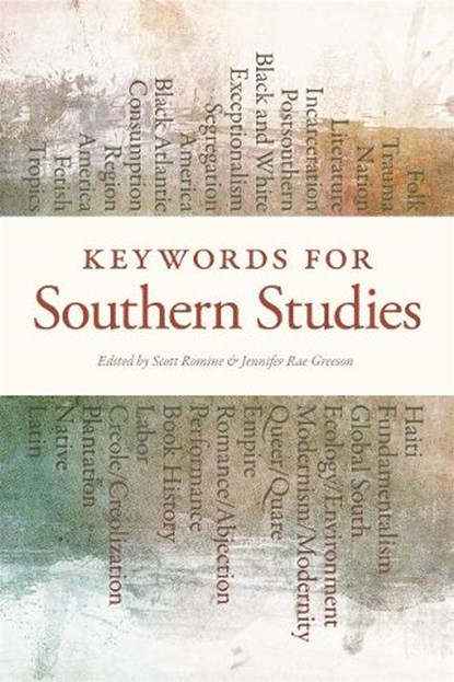Keywords for Southern Studies, Scott Romine ; Jennifer Rae Greeson - Gebonden - 9780820340616
