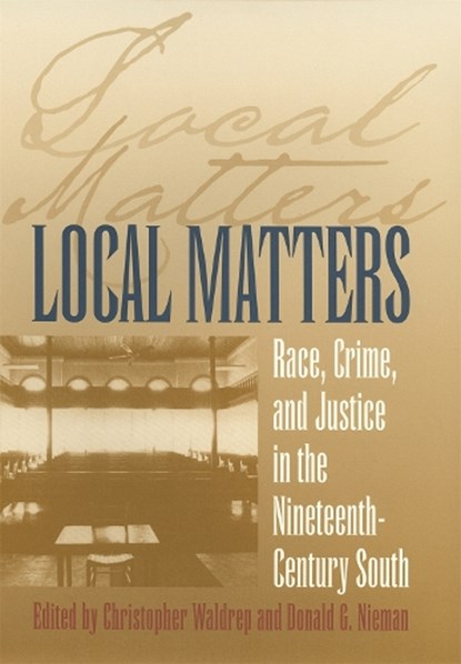 Local Matters, WALDREP,  Christopher - Paperback - 9780820340814