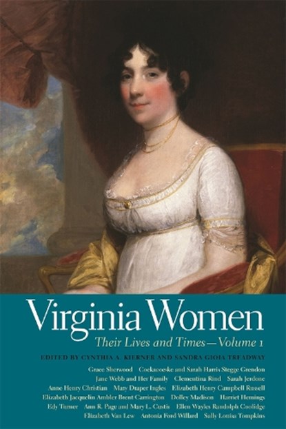 Virginia Women, Cynthia A. Kierner ; Sandra Gioia Treadway - Paperback - 9780820342634