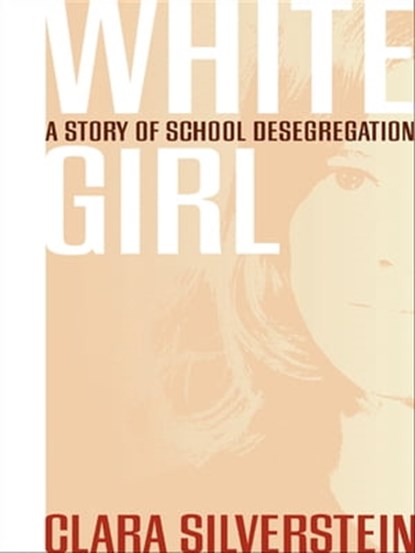 White Girl, Clara Silverstein - Ebook - 9780820345888