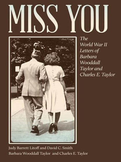 Miss You, Judy B Litoff ; David C Smith ; Barbara W Taylor ; Charles E Taylor - Ebook - 9780820346502