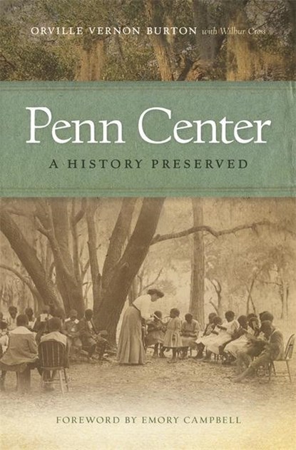 Penn Center, Orville Vernon Burton ; Wilbur Cross - Paperback - 9780820351414