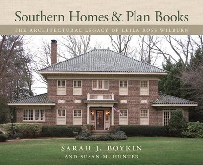 Southern Homes and Plan Books, Sarah J. Boykin ; Susan M. Hunter - Gebonden - 9780820351810