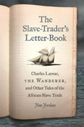 The Slave-Trader's Letter-Book | Jim Jordan | 