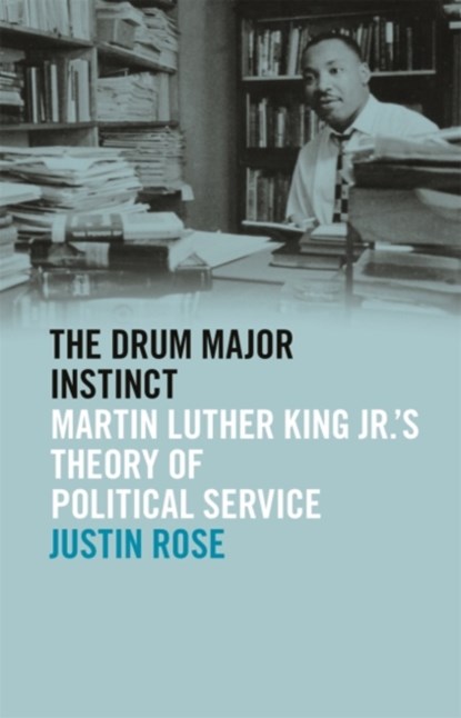 The Drum Major Instinct, Justin Rose - Paperback - 9780820355542