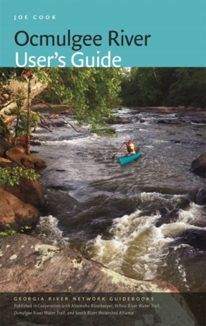 Ocmulgee River User's Guide, Joe Cook - Paperback - 9780820358901