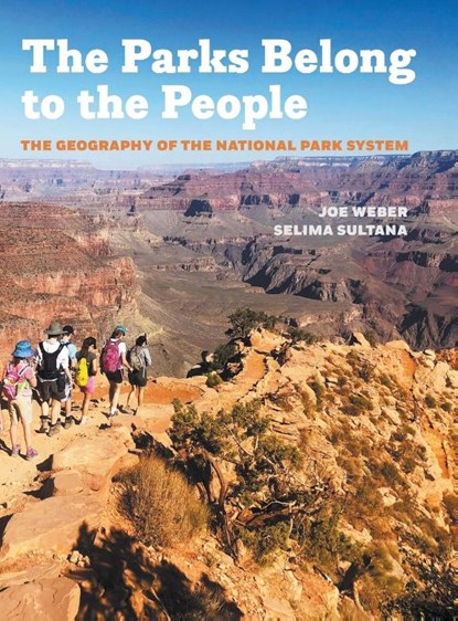 The Parks Belong to the People, Joe (Professor of Geography) Weber ; Selima (Professor of Geography) Sultana - Gebonden - 9780820365053