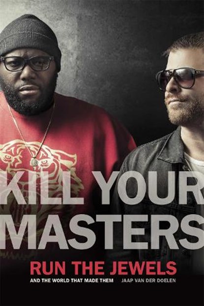 Kill Your Masters, Jaap van der Doelen - Paperback - 9780820367828